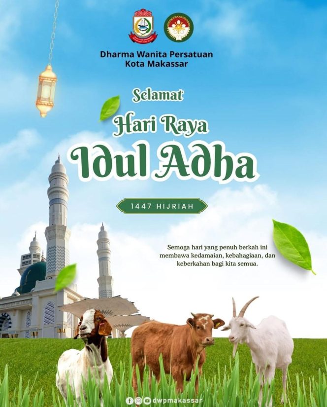 
					DWP Kota Makassar Ucapkan Selamat Hari Raya Iduladha 1447 H, Gaungkan Semangat Ikhlas dan Berbagi